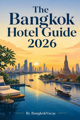 The Bangkok Hotel Guide 2026